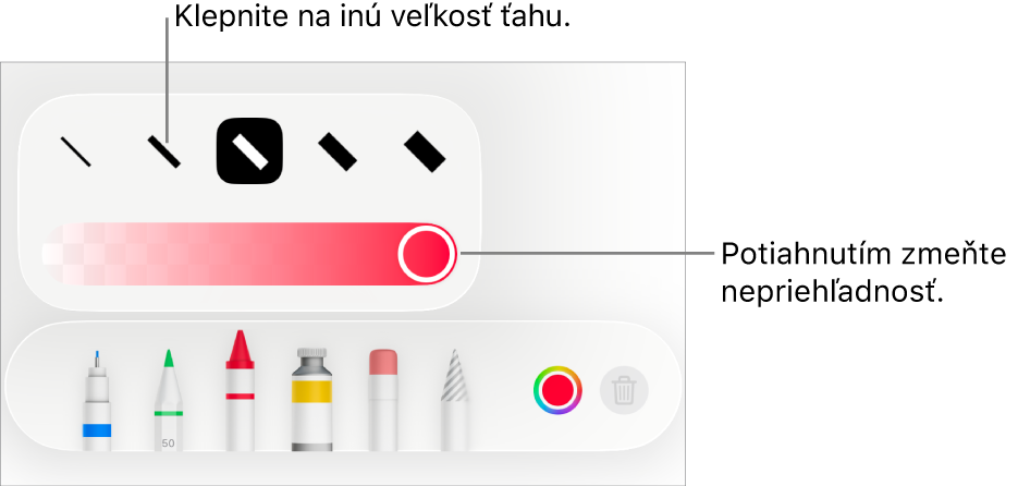 Ovládacie prvky na výber veľkosti ťahu a posuvník nastavenia priehľadnosti.