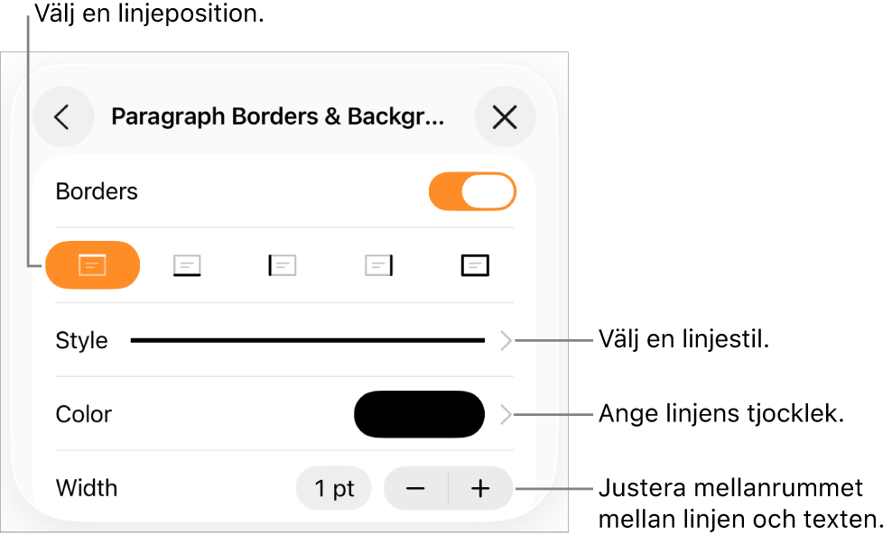 Reglage som ändrar linjens stil, tjocklek, placering och färg.