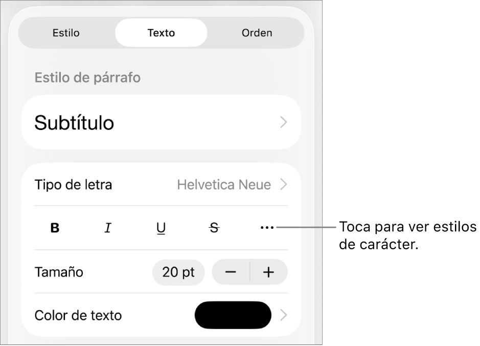 Los controles de formato con los estilos de párrafo en la parte superior, seguidos de los controles para Tipo de letra. Debajo de Tipo de letra aparecen los botones Negrita, Cursiva, Subrayado, Tachado y Más opciones de texto.