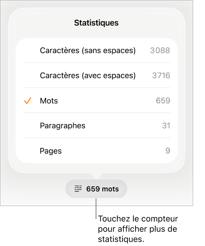 Le nombre de mots avec un menu indiquant les options permettant d’afficher le nombre de caractères avec et sans espaces, le nombre de mots, le nombre de paragraphes et le nombre de pages.