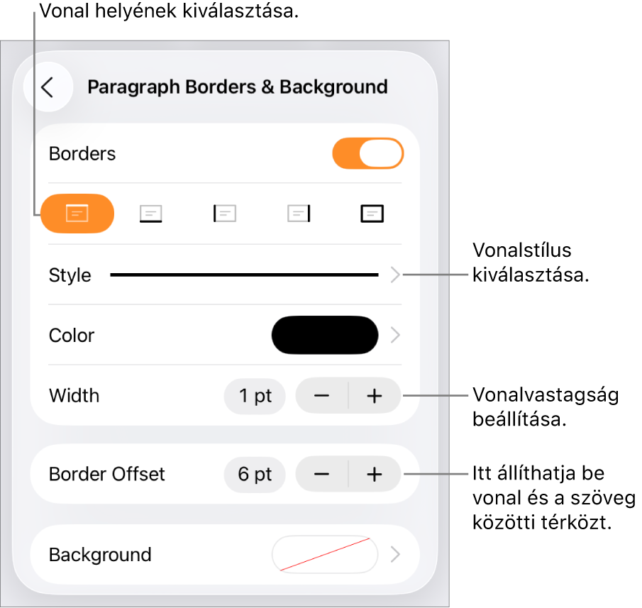 Vezérlők a vonal stílusának, vastagságának, helyének és színének módosításához.