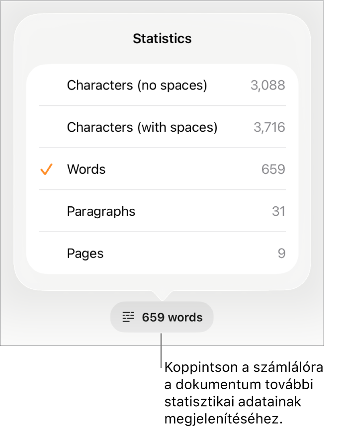 A szószám egy menüvel, amelyben megtekintheti a karakterek számát (szóközökkel és anélkül), a szószámot, a bekezdések számát és az oldalak számát.
