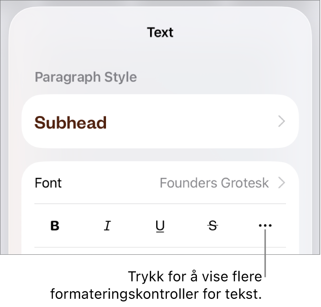 Tekst-fanen i Format-kontrollene, med en bildeforklaring til Flere tekstvalg-knappen.