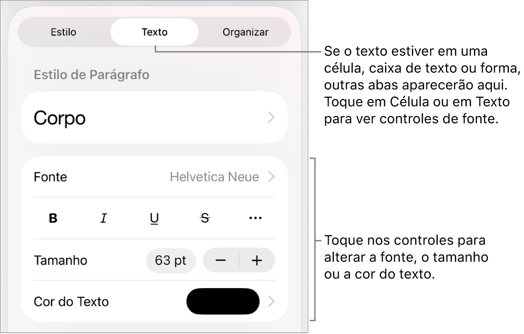 Controles de texto no menu Formatar para definir estilo, fonte, tamanho e cor de caractere e parágrafo.