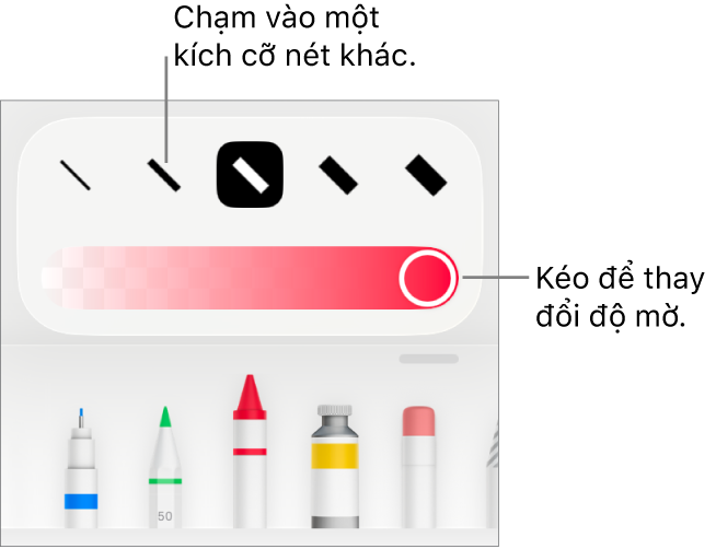 Các điều khiển để chọn một kích cỡ nét và thanh trượt để điều chỉnh độ mờ.