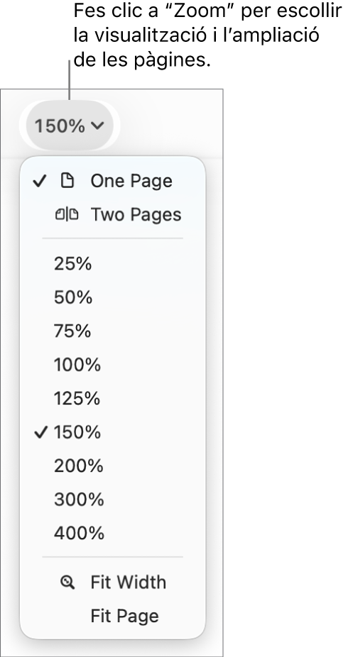 El menú desplegable “Zoom” amb opcions per veure una pàgina i dues pàgines a la part superior, amb percentatges que van del 25% al 400% a sota i les opcions “Ajusta l’amplada” i “Ajusta la pàgina” a la part inferior.