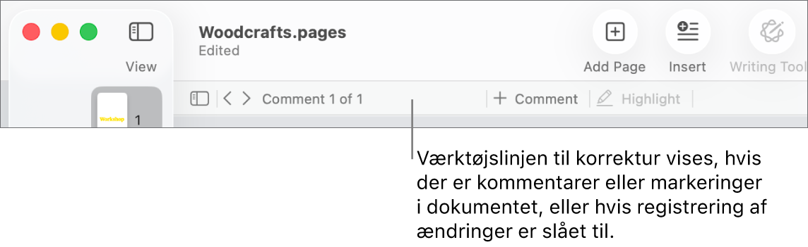 Værktøjslinje i Pages øverst på skærmen med knapperne Oversigt, Zoom, Tilføj side, Indsæt, Tabel, Diagram, Tekst, Figur, Medier og Kommentar. Under værktøjslinjen i Pages findes værktøjslinjen til korrektur med knappen Vis/Skjul kommentarer, pile til at gå til forrige eller næste kommentar, antal kommentarer i alt og knapperne Tilføj kommentar og Tilføj markering.