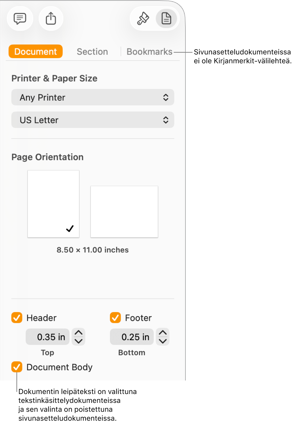 Muoto-sivupalkki, jonka yläreunassa ovat Dokumentti-, Osio- ja Kirjanmerkit-välilehdet. Dokumentti-välilehti on valittuna, ja Kirjanmerkit-välilehden selitteessä kerrotaan, että sivunasetteludokumenteissa ei ole Kirjanmerkit-välilehteä. Dokumentin leipäteksti -valintaneliö on valittuna, mikä myös ilmaisee, että kyseessä on tekstinkäsittelydokumentti.
