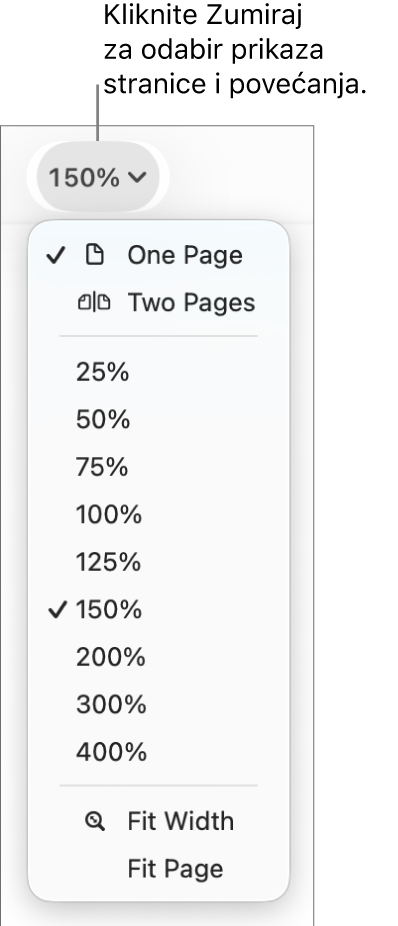 Skočni izbornik Zumiraj s opcijama za prikaz jedne stranice i dvije stranice na vrhu, postotci od 25 % do 400 % ispod, i Podesi širinu i Podešavanje prema stranici na dnu.