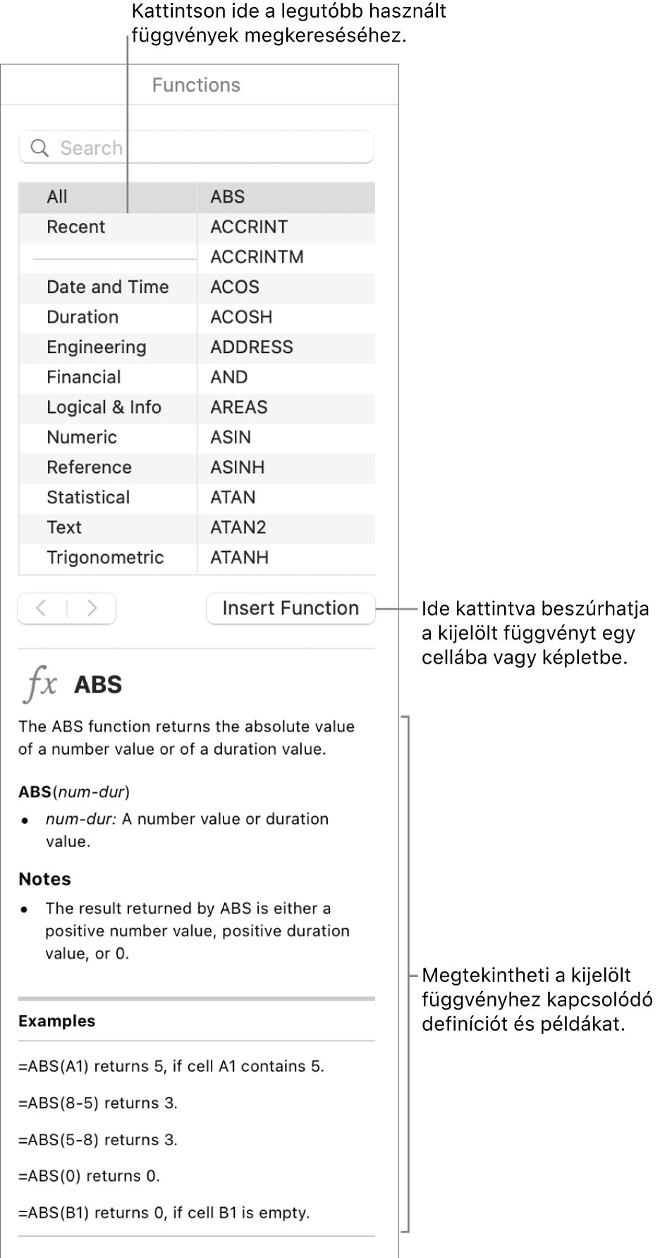 A Függvényböngésző a legutóbb használt függvények felirataival, a Függvény beszúrása gombbal és a függvény definíciójával.