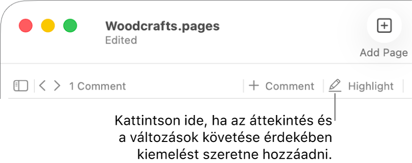 A Beszúrás menüt megjelenítő menüsor, alatta az áttekintési eszközöket tartalmazó Pages-eszközsor a Kiemelés gombbal és a gombot ismertető ábrafelirattal.