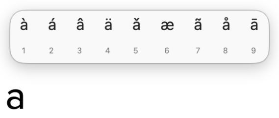 Het accentmenu wordt geopend met opties voor accenten en andere diakritische tekens op de letter a.