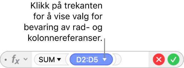Formelredigeringen med en trekant du kan klikke på for å åpne valg for å bevare rad- og kolonnereferanser.