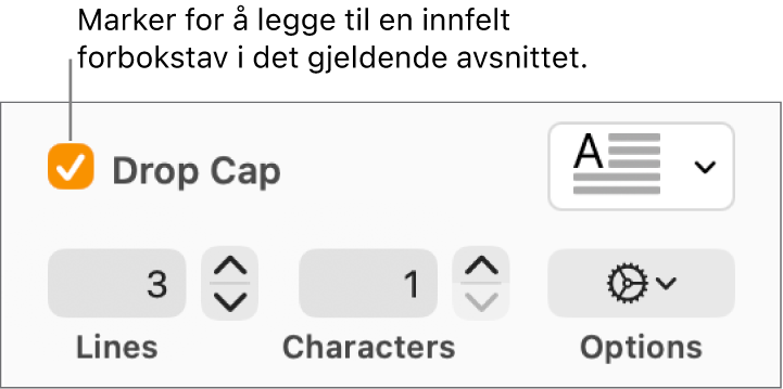 Innfelt forbokstav-avkrysningsruten er markert, og en lokalmeny vises til høyre. Kontroller for å angi linjehøyde, antall tegn og andre valg vises under.