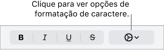 O menu pop-up “Mais Opções de Texto” à direita dos botões Negrito, Itálico, Sublinhado e Tachado.