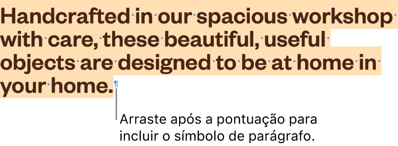 Um parágrafo selecionado, com o símbolo de parágrafo incluído na seleção.