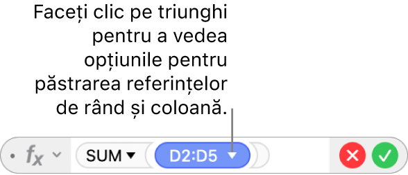 Editorul de formule cu un triunghi pe care puteți face clic pentru a deschide opțiunile pentru păstrarea referințelor de rând și coloană.