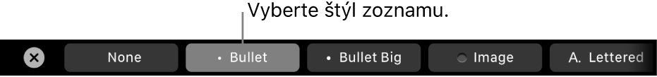 Touch Bar na MacBooku Pro s ovládacími prvkami na výber štýlu zoznamu.