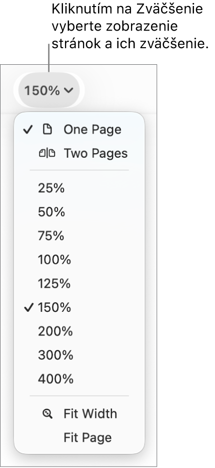 Vyskakovacie menu Zväčšiť s možnosťami zobraziť jednu a dve strany v hornej časti, percentá od 25 % do 400% nižšie a možnosti Prispôsobiť na šírku a Prispôsobiť strane.
