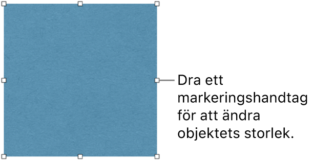 Ett objekt med vita fyrkanter på ramen för ändring av objektets storlek.