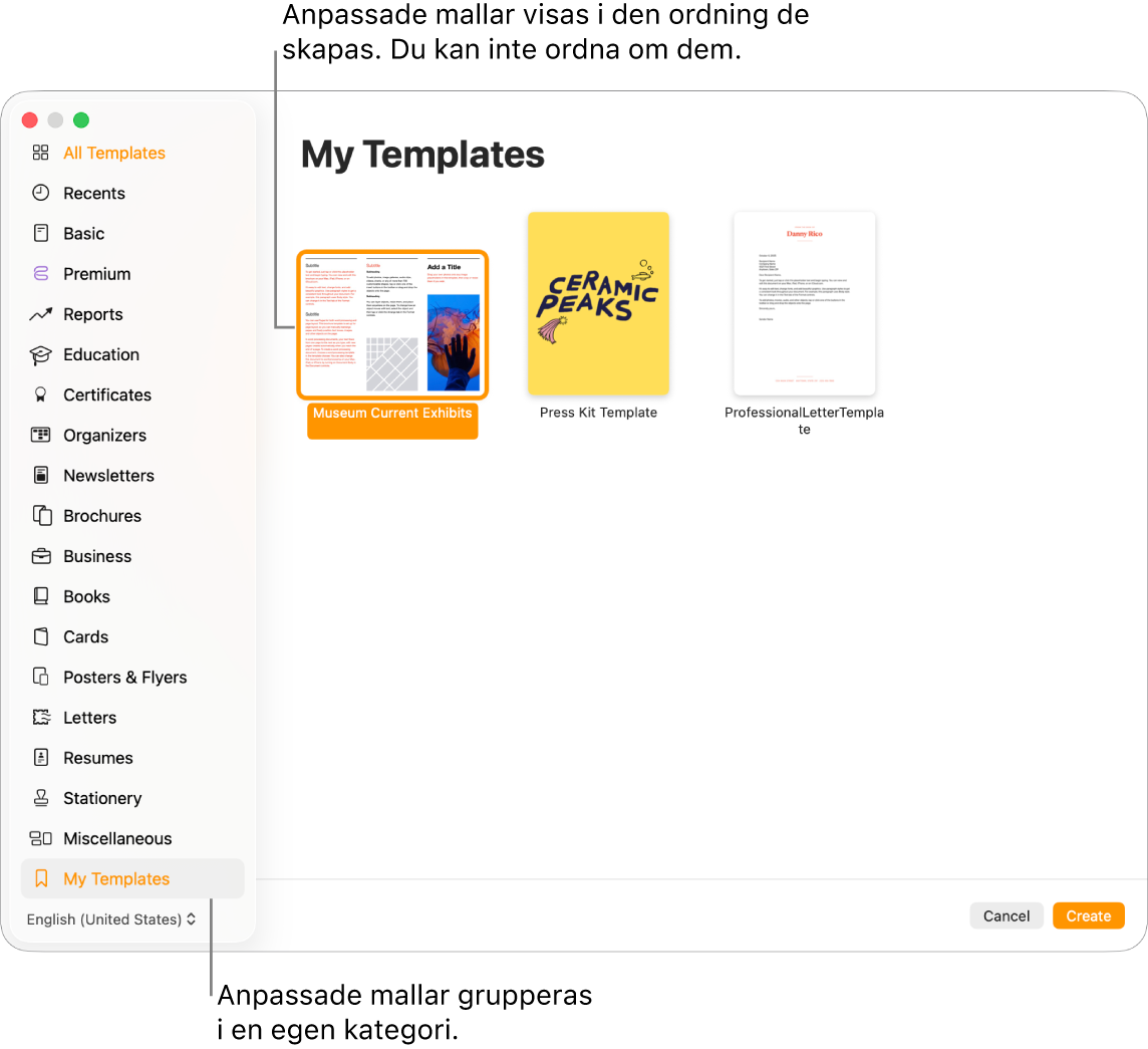 Mallväljaren med Mina mallar som den sista kategorin till vänster. Anpassade mallar visas i den ordning de skapas. Det går inte att ordna om dem.