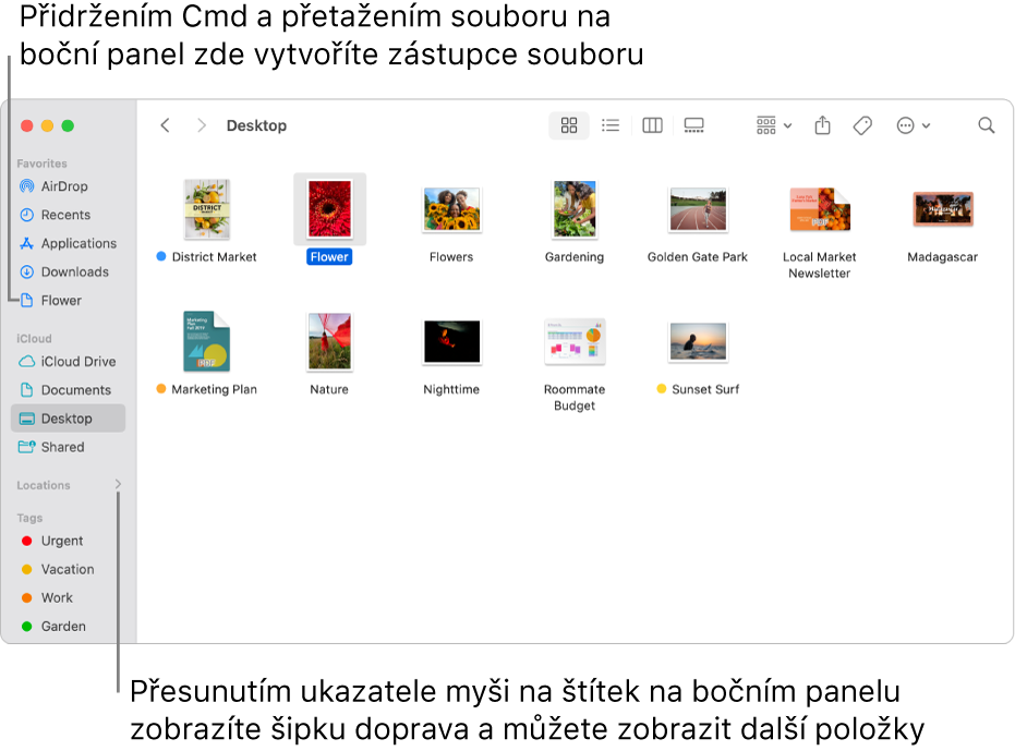 Na bočním panelu Finderu je napravo od položky Místa zobrazena šipka. Kliknutím na ni zobrazíte další položky. V okně Finderu vpravo je vybrán soubor a na bočním panelu se v oddílu Oblíbené zobrazuje zkratka odkazující na tento soubor.