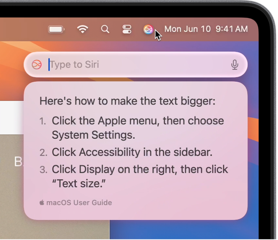 Mac डेस्कटॉप के शीर्ष-दाएँ भाग में मेनू बार में Siri आइकॉन और टेक्स्ट को बड़ा बनाने के लिए Siri द्वारा प्रदान किए गए चरणों के साथ Siri फ़ील्ड में टाइप करें दिखाई दे रहे हैं।