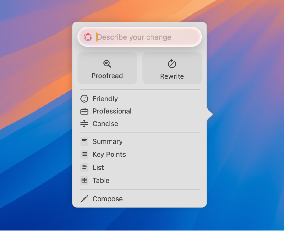 Dialog Alat Tulis di wallpaper Mac. Dialog memiliki bidang Deskripsikan perubahan Anda di bagian atas, diikuti dengan tombol Koreksi dan Tulis Ulang. Anda dapat memilih tona Ramah, Profesional, atau Ringkas di bawahnya, dan di bagian bawah terdapat tombol Ringkasan, Poin Penting, Tabel, dan Daftar.