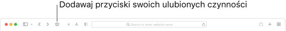 Pasek narzędzi z przyciskiem pozwalającym na dodawanie ulubionych czynności.