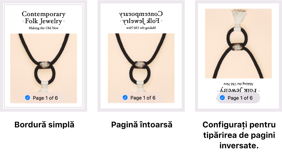 Exemple de previzualizări ale paginilor, afișând una cu o bordură simplă, una cu o imagine întoarsă și una cu o imagine configurată pentru tipărirea de pagini inversate.