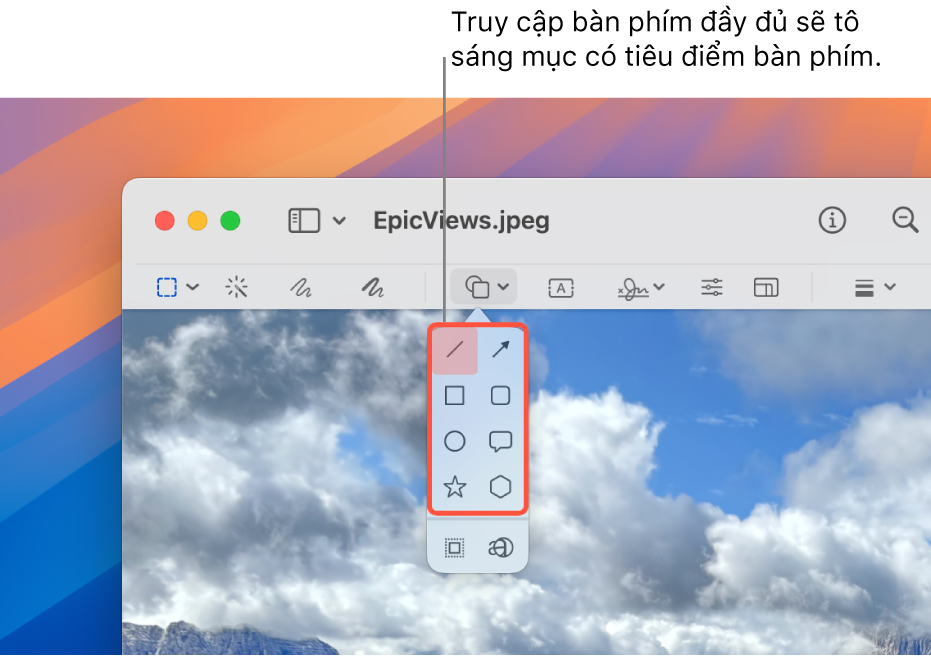 Cửa sổ Xem trước với thanh công cụ Đánh dấu được hiển thị. Công cụ Hình dạng được mở rộng để hiển thị các tùy chọn. Truy cập bàn phím đầy đủ đã tạo viền ngoài cho công cụ có tiêu điểm và nhóm chứa công cụ đó.