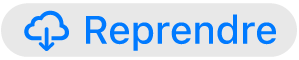 le bouton Reprendre