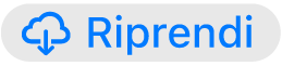 il pulsante Riprendi