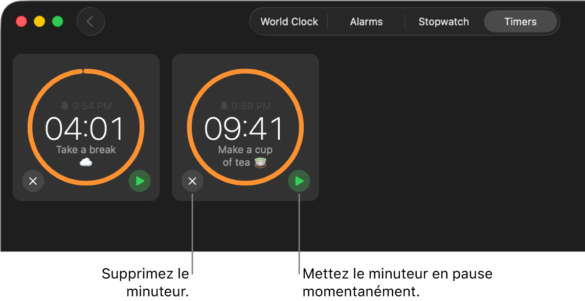 Deux minuteurs lancés dans la fenêtre Horloge. Chaque minuteur indique l’heure de fin ainsi que le temps restant, et est doté d’un arc jaune sur un cercle gris. L’arc indique le temps restant avant la fin du minuteur. Les boutons permettant de supprimer ou de mettre en pause chaque minuteur apparaissent sous les cercles.