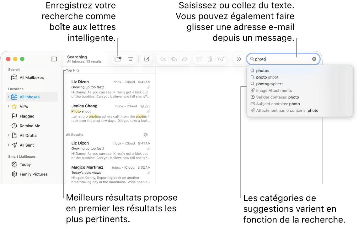 La boîte aux lettres dans laquelle vous effectuez la recherche est surlignée dans la barre latérale. Vous pouvez saisir du texte ou en copier dans le champ de recherche, vous pouvez également faire glisser une adresse e-mail depuis un message. Au fil de la saisie, des suggestions s’affichent sous le champ de recherche. Elles sont organisées par catégorie, telles qu’Objet ou Pièces jointes, selon votre recherche. Meilleurs résultats affiche d’abord les résultats les plus pertinents.