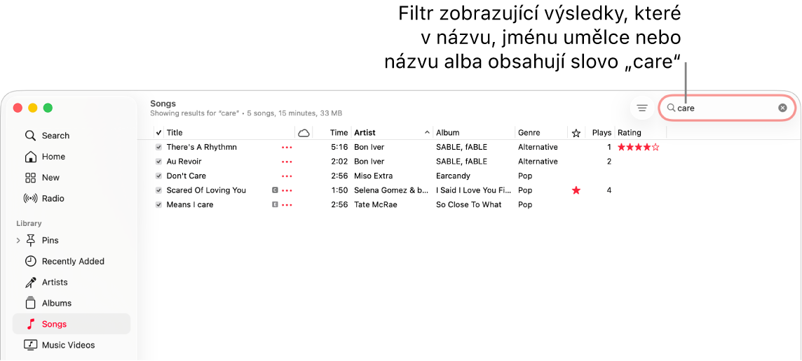 Okno Apple Music se seznamem skladeb, které se zobrazí, když se do pole filtru v pravém horním rohu zadá slovo „care“. Skladby v seznamu obsahují slovo „care“ v názvu skladby, jménu umělce nebo názvu alba