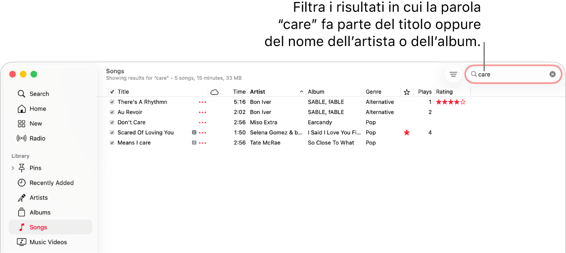 La finestra di Apple Music mostra l’elenco dei brani che vengono visualizzati digitando “care” nel campo del filtro nell’angolo in alto a destra. I brani nell’elenco includono la parola “care” nel titolo, nell’artista o nel nome dell’album.