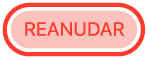 el botón Reanudar