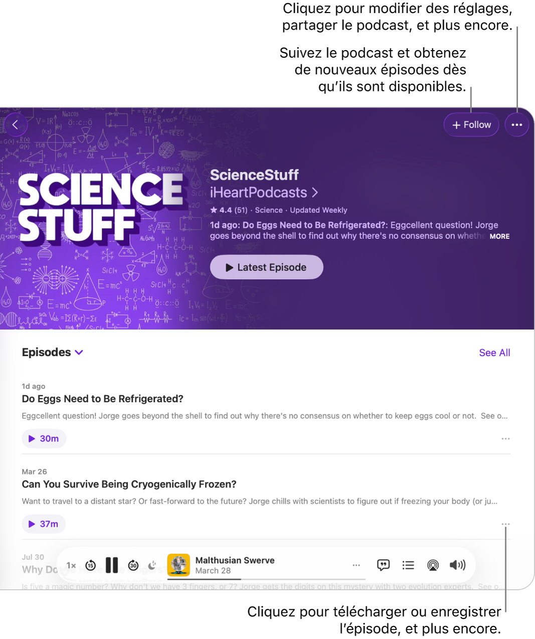 Une page d’informations pour un podcast, avec les boutons Suivre et Plus en haut de celle-ci. En bas de la page figurent le résumé d’un épisode et le bouton Plus pour cet épisode.