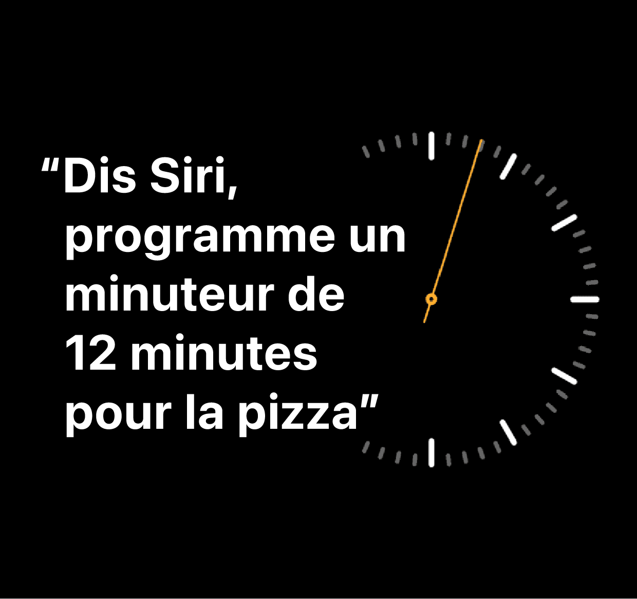 Une illustration des mots : “Dis Siri, programme un minuteur de 12 minutes pour la pizza”.