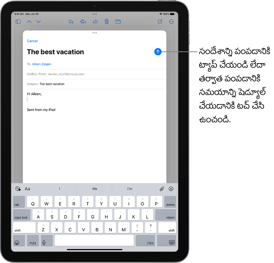 Mail యాప్‌లో తెరవబడి ఉన్న ఇమెయిల్ డ్రాఫ్ట్. సందేశాన్ని పంపే బటన్ ఎగువ-కుడివైపు ఉంటుంది. సందేశాన్ని పంపడానికి ట్యాప్ చేయండి లేదా తర్వాత పంపడానికి సమయాన్ని షెడ్యూల్ చేయడానికి టచ్ చేసి ఉంచండి.