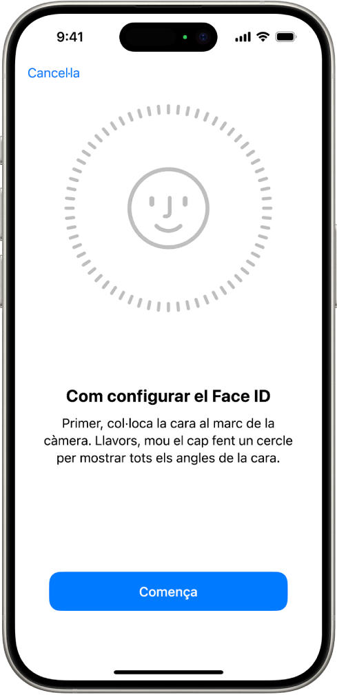 Pantalla de configuració del reconeixement del Face ID. Es mostra una cara encerclada a la pantalla. El text de sota de la cara indica a l’usuari que mogui el cap a poc a poc per completar el cercle.
