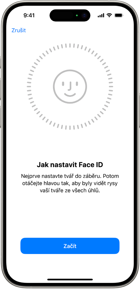 Obrazovka nastavení rozpoznávání Face ID. Na displeji je vidět tvář v kruhu. Text pod ní žádá uživatele, aby pomalým pohybem hlavy opsal celý obvod kruhu.