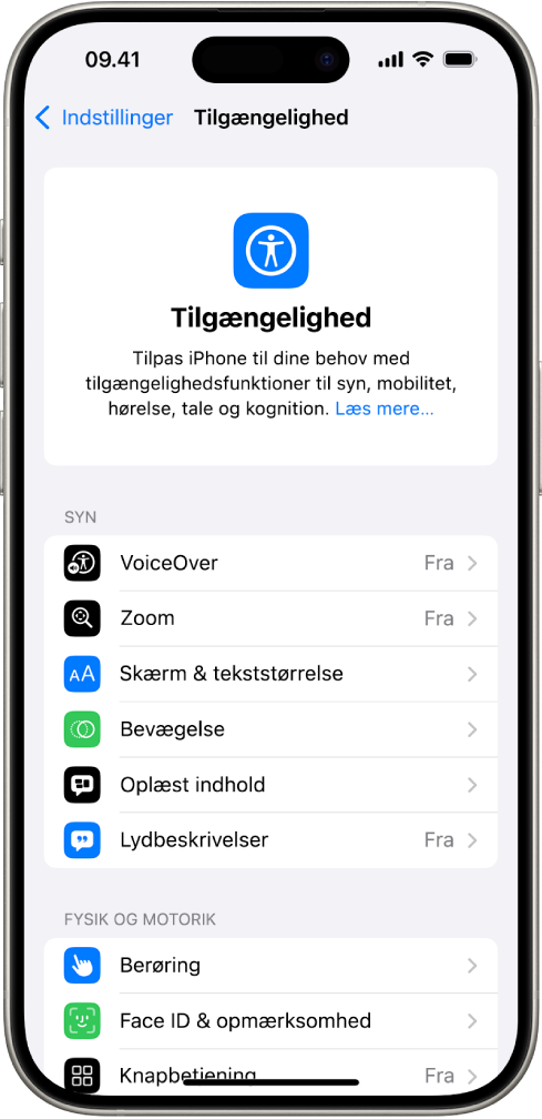 Skærmen Tilgængelighed i Indstillinger, der viser indbyggede funktioner til understøttelse af Syn, Fysik og Motorik. Rul ned for at se funktioner til Hørelse, Tale og Generelt.