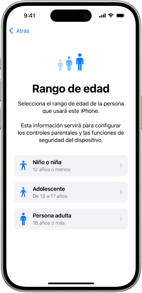 Pantalla de configuración del rango de edad. En una lista aparecen tres rangos de edad: “Niño o niña” (12 años o menos), Adolescente (entre 13 y 17) y Adulto (18 años o más).