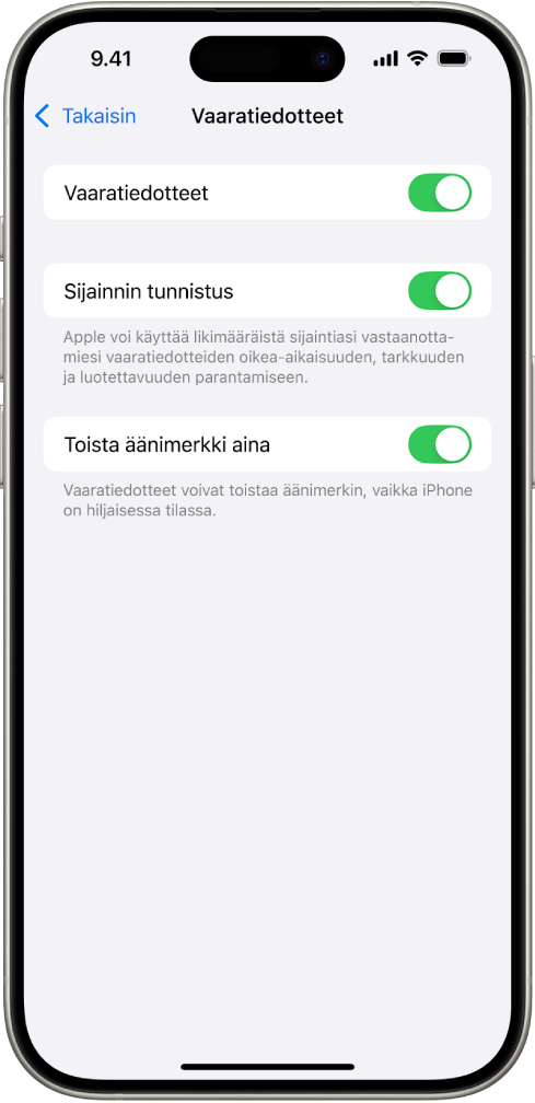 Vaaratiedotteet-näyttö, jossa Vaaratiedotteet, Sijainnin tunnistus ja Toista äänimerkki aina ovat päällä.