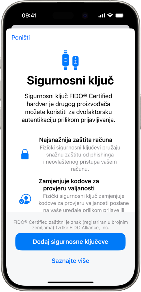 Zaslon dobrodošlice za Sigurnosne ključeve. Pri dnu se nalazi tipka Dodaj sigurnosni ključ i link Saznajte više. Iznad njih nalazi se tekst objašnjenja o prednostima uporabe sigurnosnih ključeva.