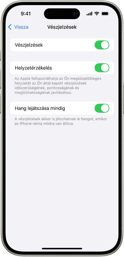 A Vészjelzések képernyő, amelyen a Vészjelzések, a Helyzetérzékelés és a Hang lejátszása mindig funkció be van kapcsolva.