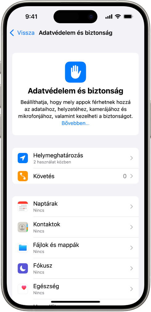 Az Adatvédelem és biztonság képernyő a Helymeghatározás és követés beállításaival, illetve beállításokkal, amelyekkel szabályozhatja, hogy mely appok férhetnek hozzá adataihoz.