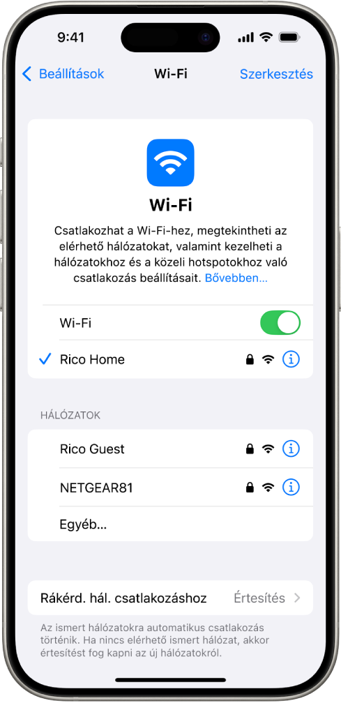 A Wi-Fi-beállítások képernyője a Beállításokban. A Wi-Fi be van kapcsolva, és egy hálózat ki van választva.